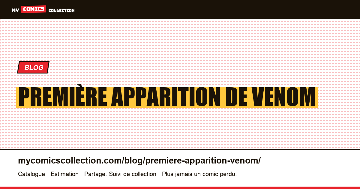 Première apparition de Venom — illustration article