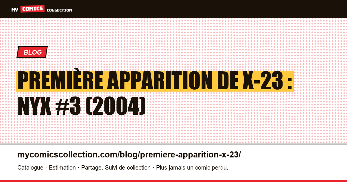 La première apparition de X-23 — illustration article