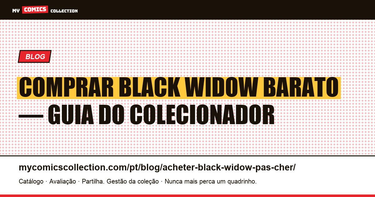 Comprar Black Widow por um Preço Acessível — ilustração do artigo