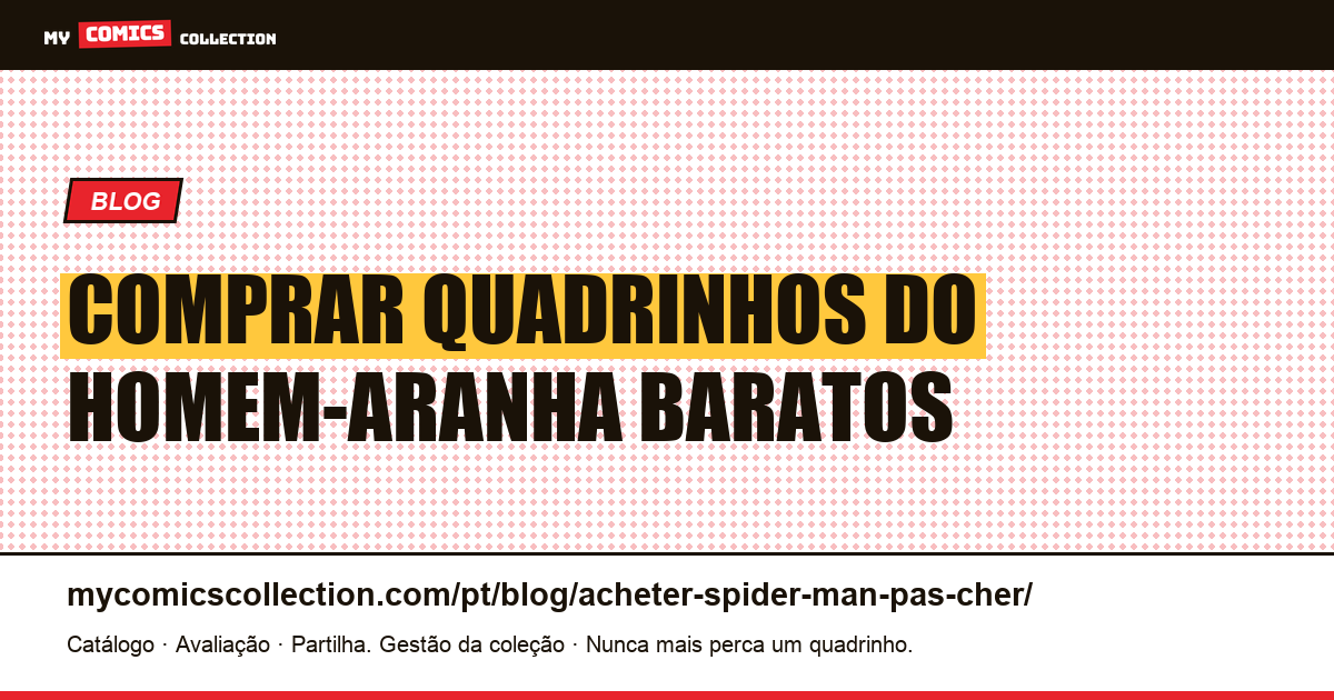 Como Comprar Quadrinhos do Homem-Aranha Baratos — ilustração do artigo