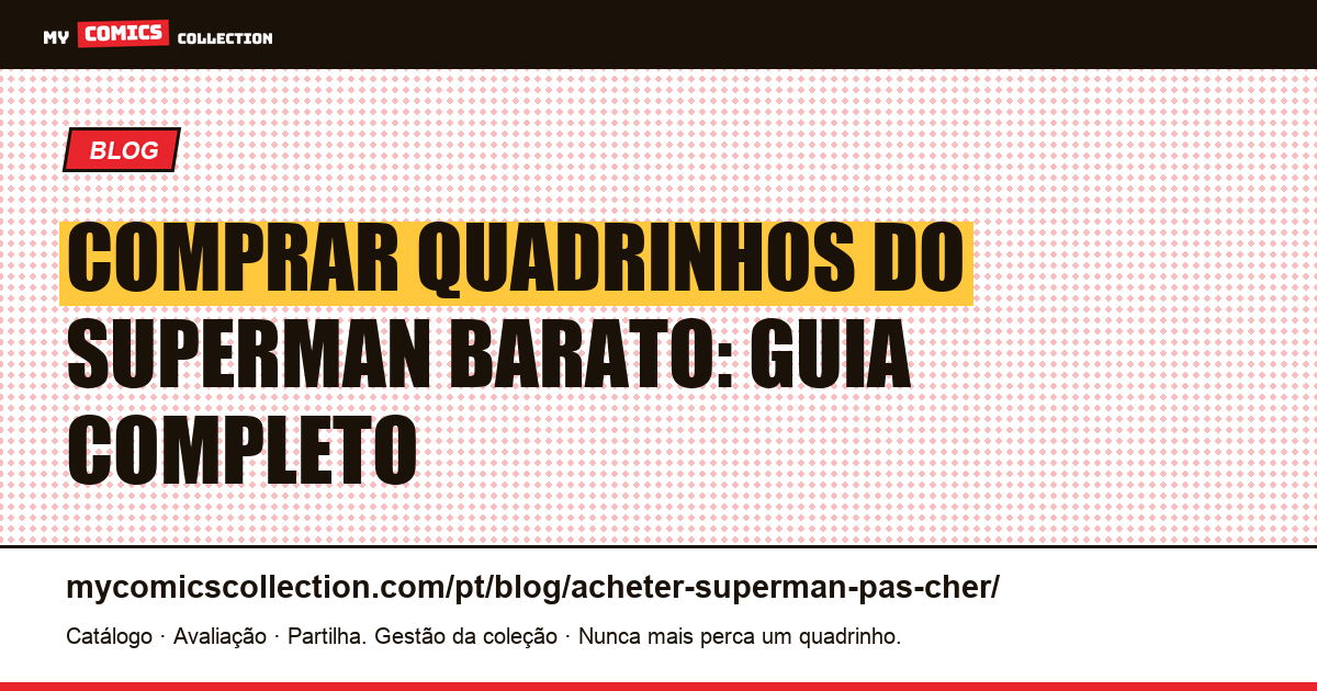 Como Comprar Quadrinhos do Superman Baratos — ilustração do artigo