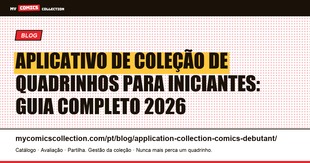Aplicativo de coleção de quadrinhos para iniciantes: o guia completo — ilustração do artigo