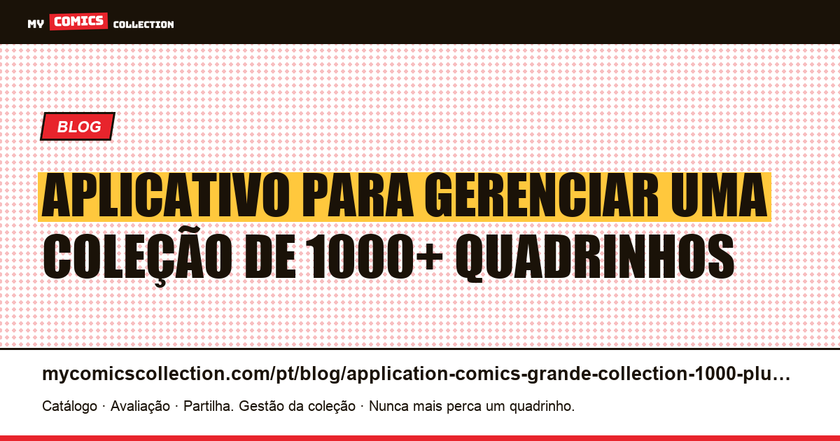 Aplicativo para quadrinhos: gerenciar uma grande coleção de 1000+ edições — ilustração do artigo