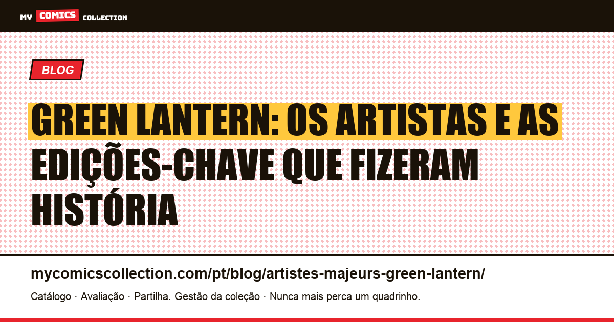 Green Lantern: os artistas-chave e as edições que definiram o mito — ilustração do artigo
