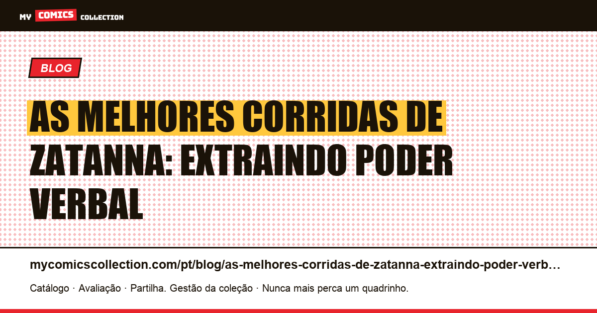 As melhores corridas de Zatanna: extraindo poder verbal — ilustração do artigo