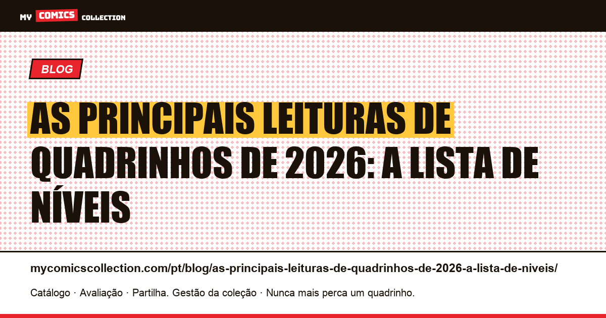 As principais leituras de quadrinhos de 2026: a lista de níveis — ilustração do artigo