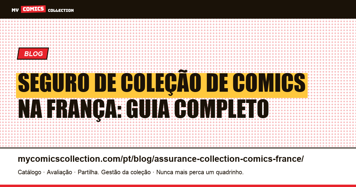 Seguro de coleção de comics na França: guia completo 2026 — ilustração do artigo