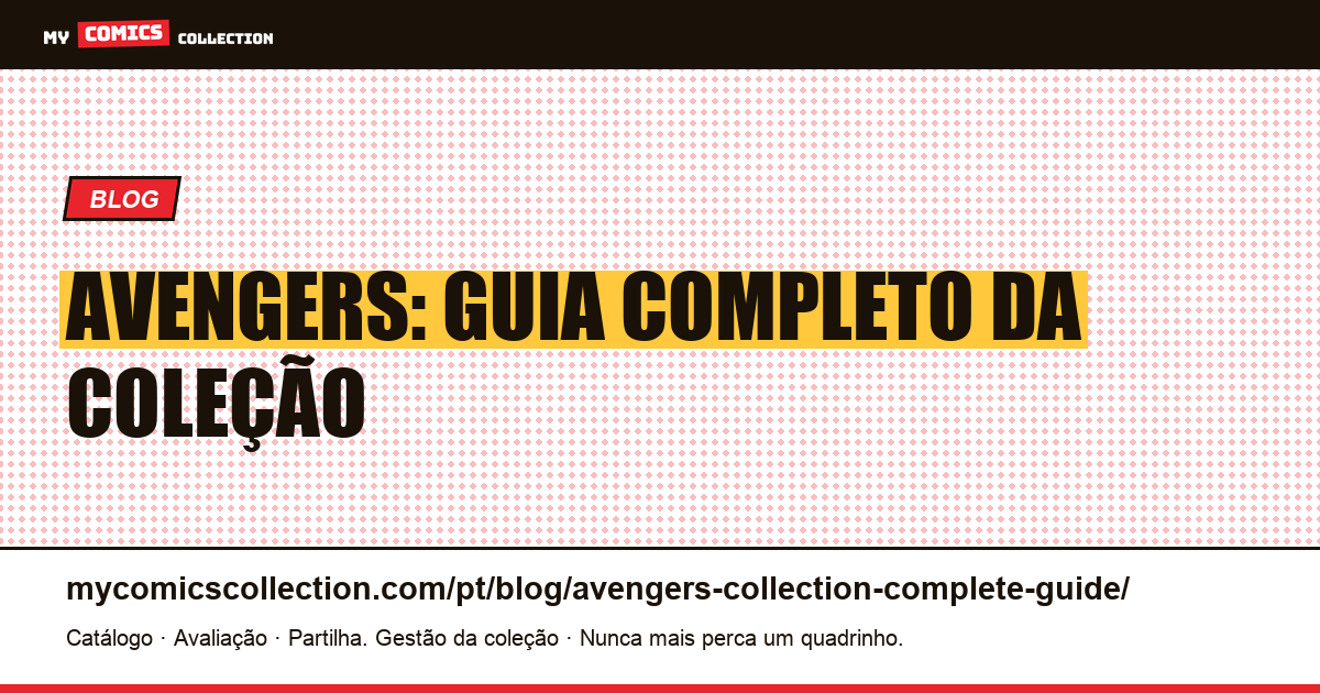 Avengers: Guia Completo da Coleção — ilustração do artigo