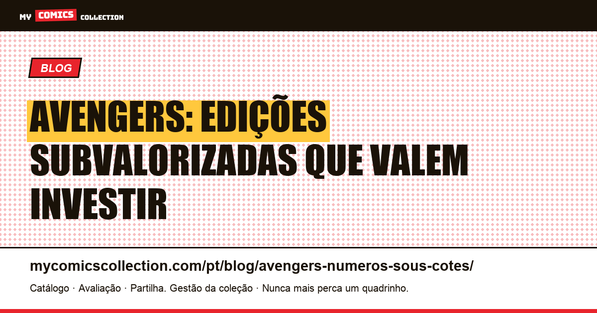 Avengers: Edições Subvalorizadas para Colecionadores — ilustração do artigo