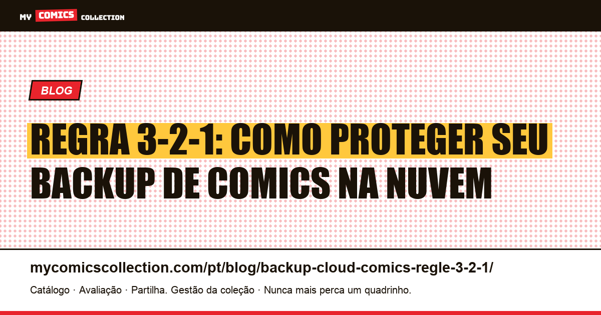 Backup na nuvem para comics: a regra 3-2-1 explicada — ilustração do artigo