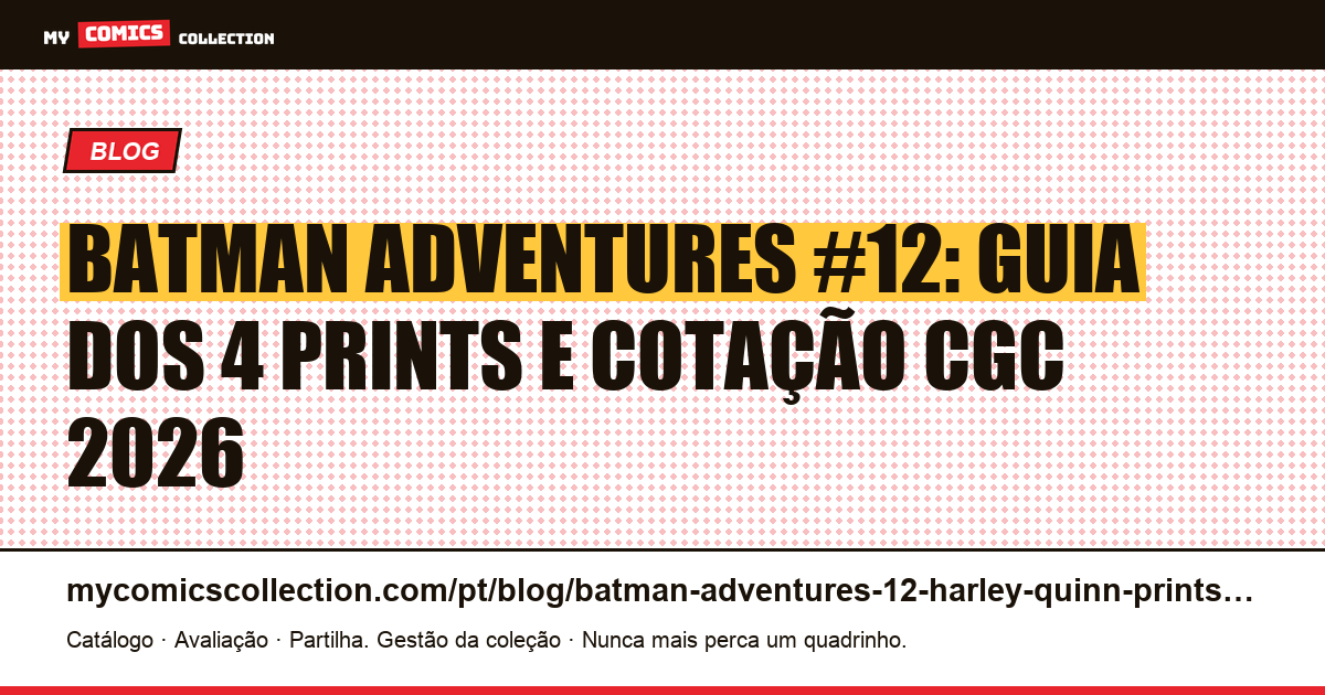 Batman Adventures #12: Guia Completo dos Prints e Cotação 2026 — ilustração do artigo