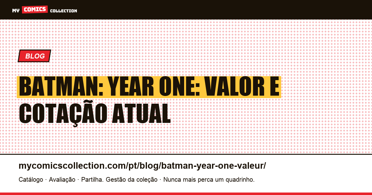 Batman: Year One — Qual é o Valor? — ilustração do artigo