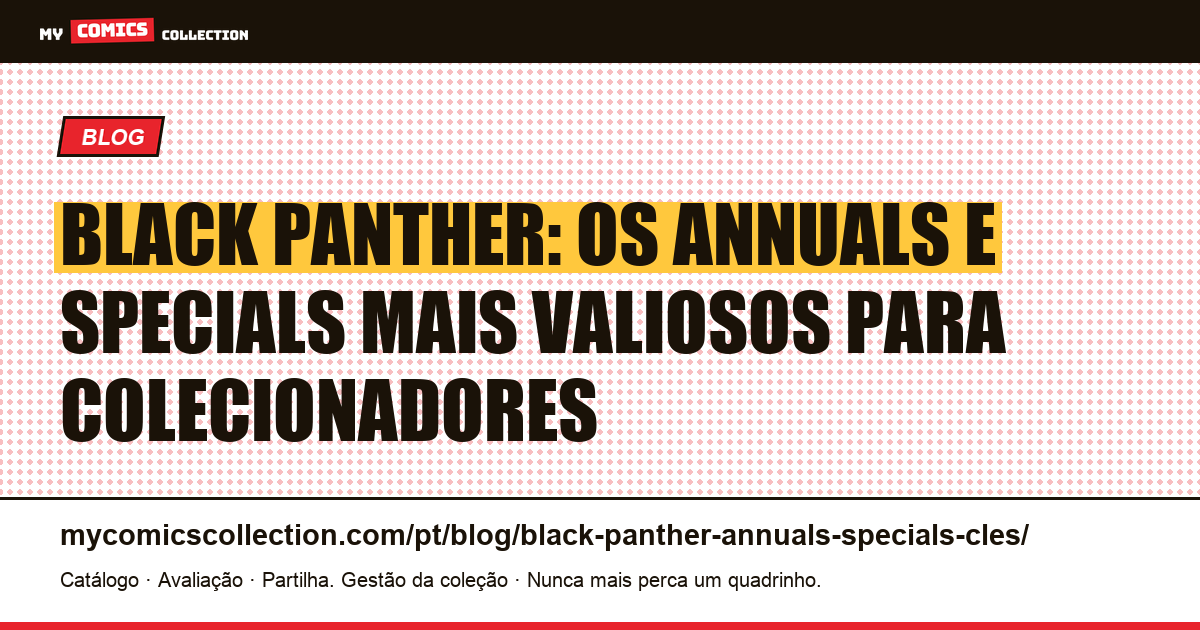 Black Panther: annuals e specials-chave — guia do colecionador — ilustração do artigo