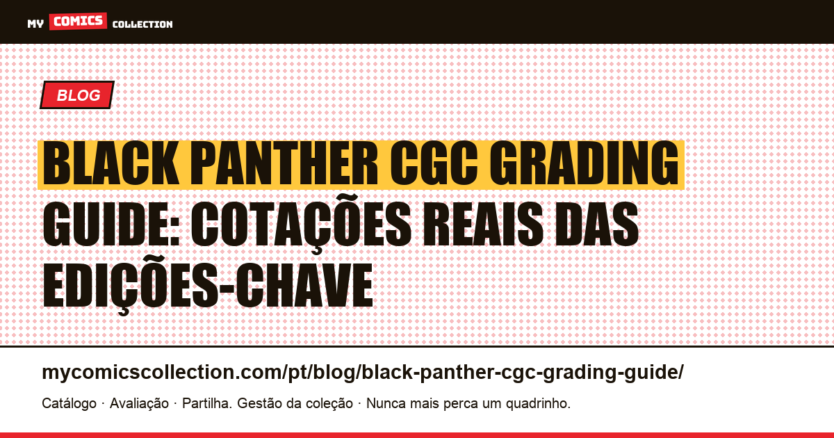 Black Panther CGC Grading Guide: cotações reais das edições-chave — ilustração do artigo