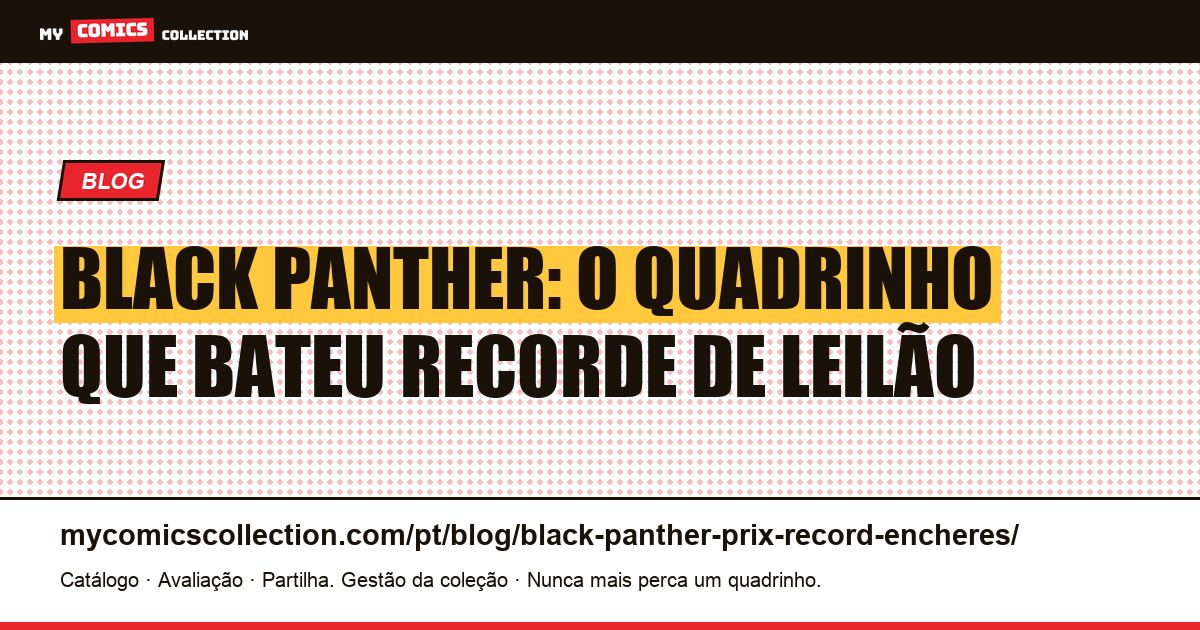Black Panther: preço recorde em leilão — ilustração do artigo