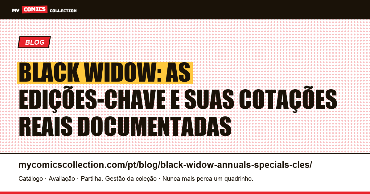 Black Widow: guia de edições-chave (Annuals & Specials) — ilustração do artigo