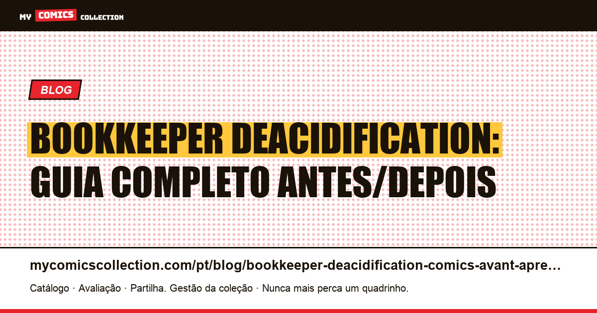 Bookkeeper Deacidification: Quadrinhos Antes/Depois — ilustração do artigo