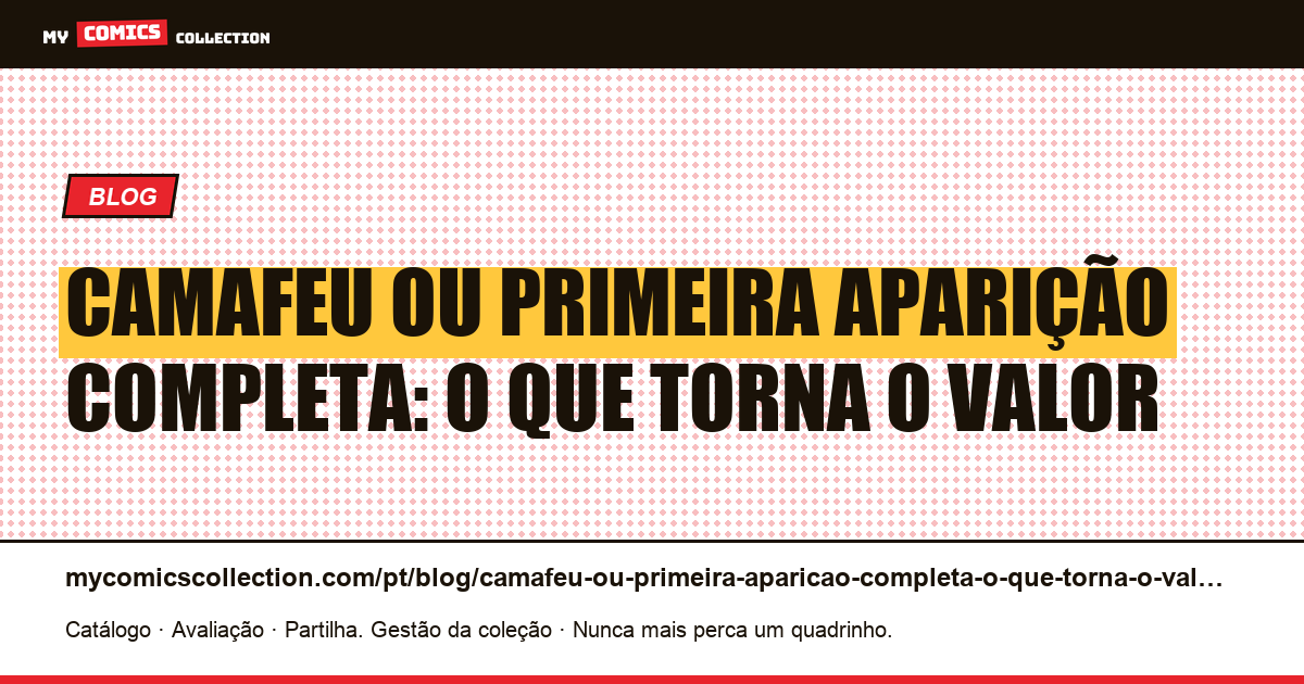 Camafeu ou primeira aparição completa: o que torna o valor — ilustração do artigo