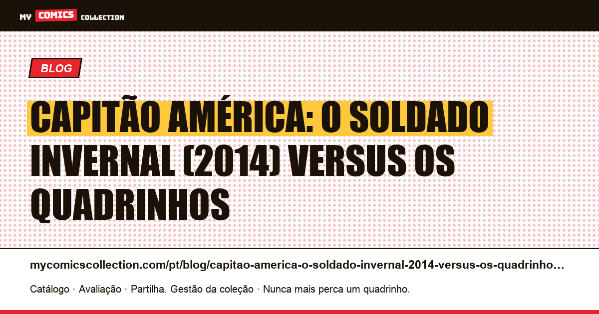 Capitão América: O Soldado Invernal (2014) versus os quadrinhos — ilustração do artigo