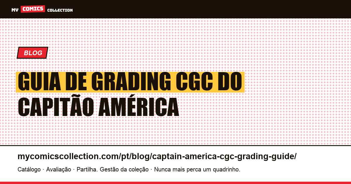 Guia de Grading CGC do Capitão América — ilustração do artigo