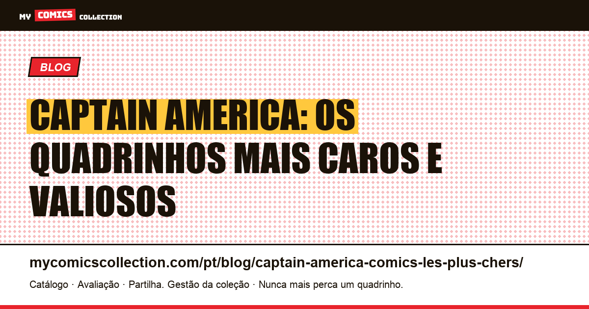 Os Quadrinhos Mais Caros do Captain America — ilustração do artigo
