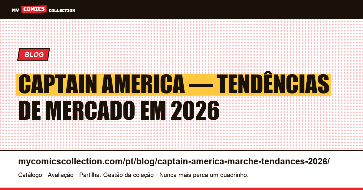 Captain America: Tendências de Mercado em 2026 — ilustração do artigo