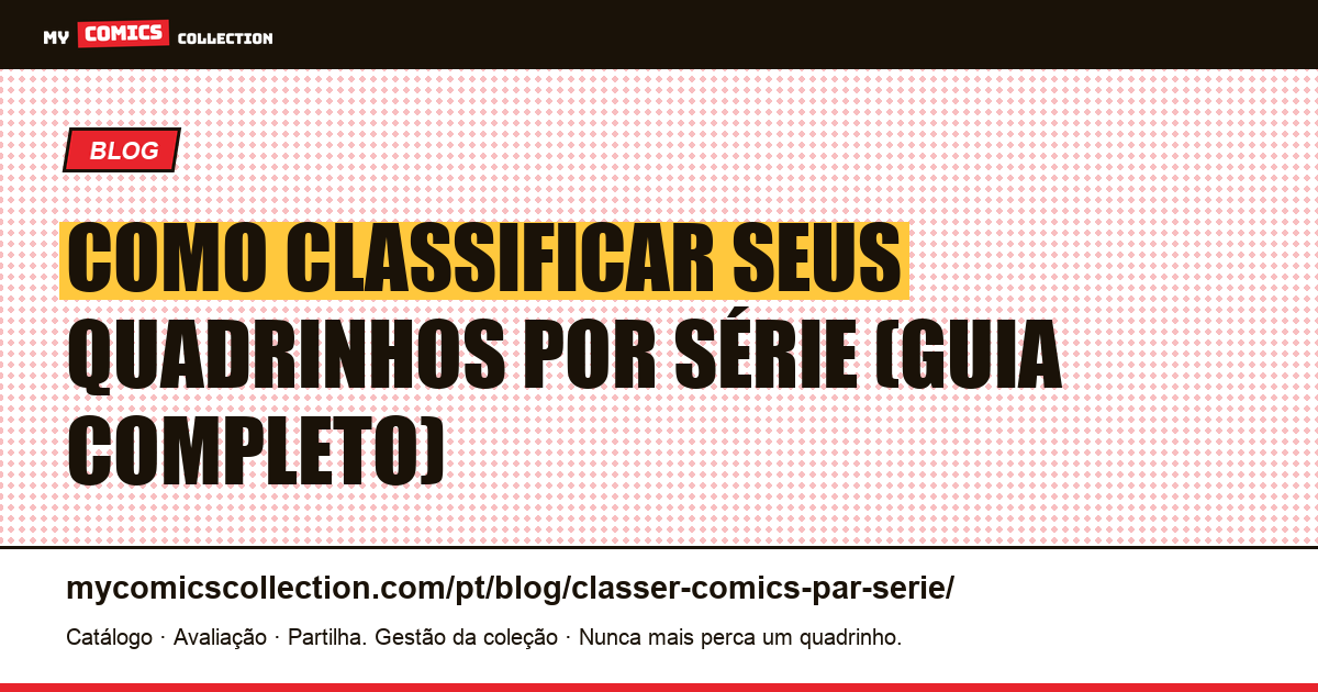 Classificar seus quadrinhos por série: o guia completo — ilustração do artigo