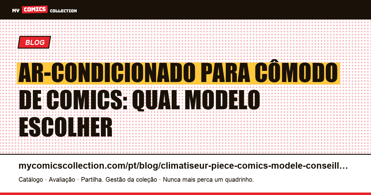 Ar-condicionado para cômodo de comics: qual modelo escolher — ilustração do artigo