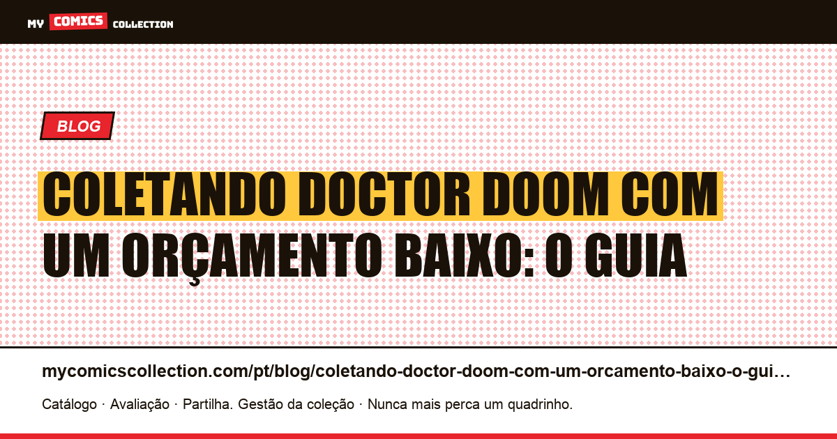 Coletando Doctor Doom com um orçamento baixo: o guia — ilustração do artigo