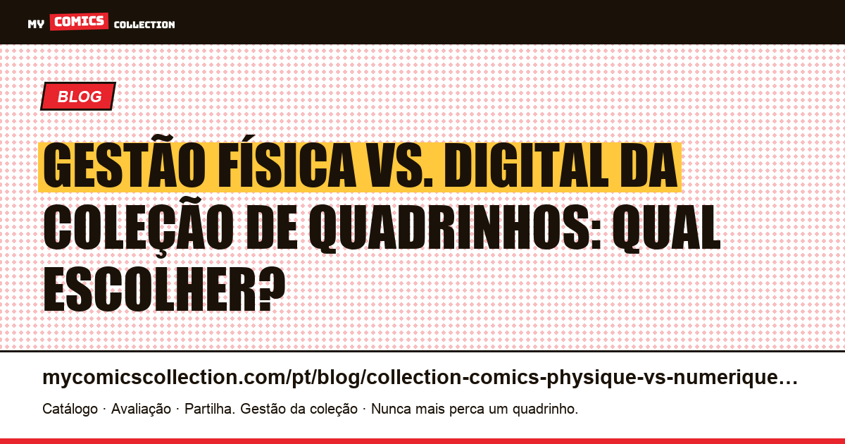 Gestão física vs. digital da coleção de quadrinhos: qual escolher? — ilustração do artigo
