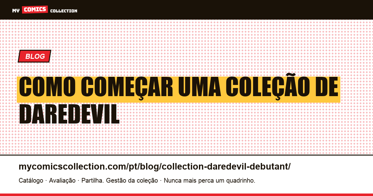 Como Começar uma Coleção de Daredevil — ilustração do artigo