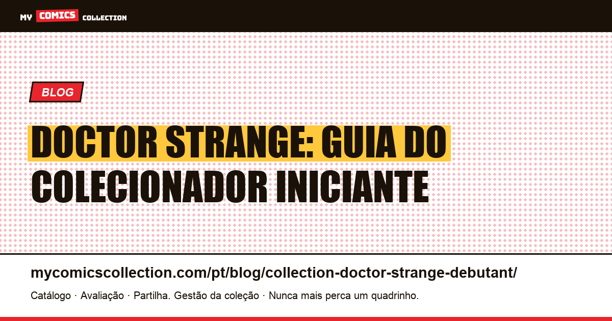 Coleção Doctor Strange para Iniciantes: Edições-Chave e Valores de Mercado — ilustração do artigo