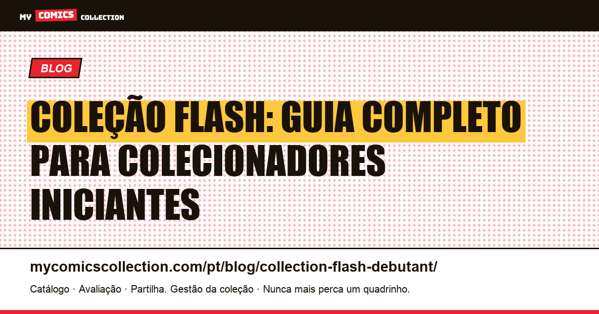 Coleção Flash para iniciantes: por onde começar — ilustração do artigo