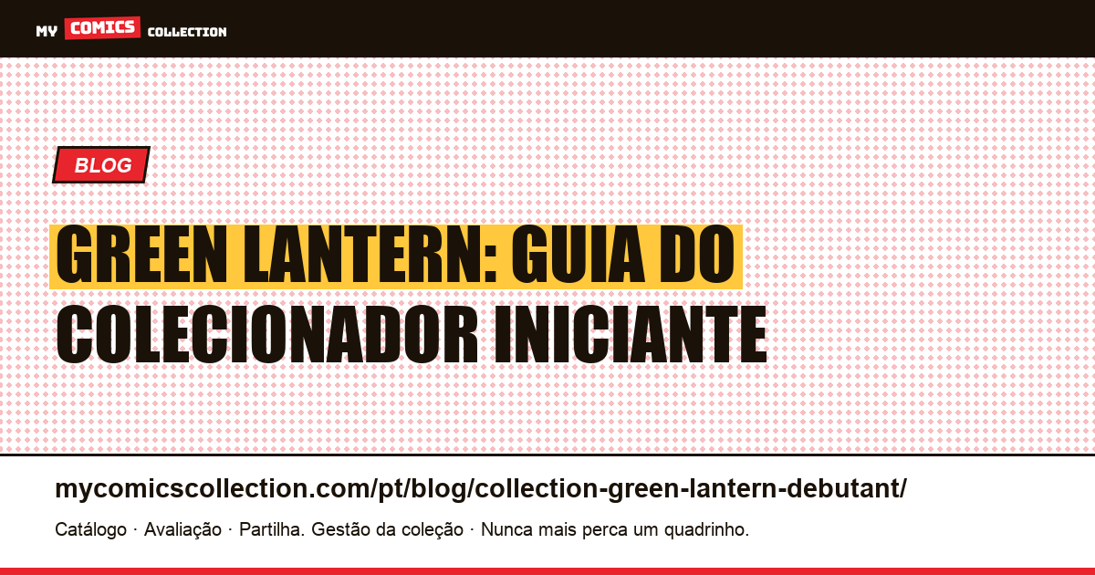 Green Lantern: guia do colecionador iniciante — ilustração do artigo