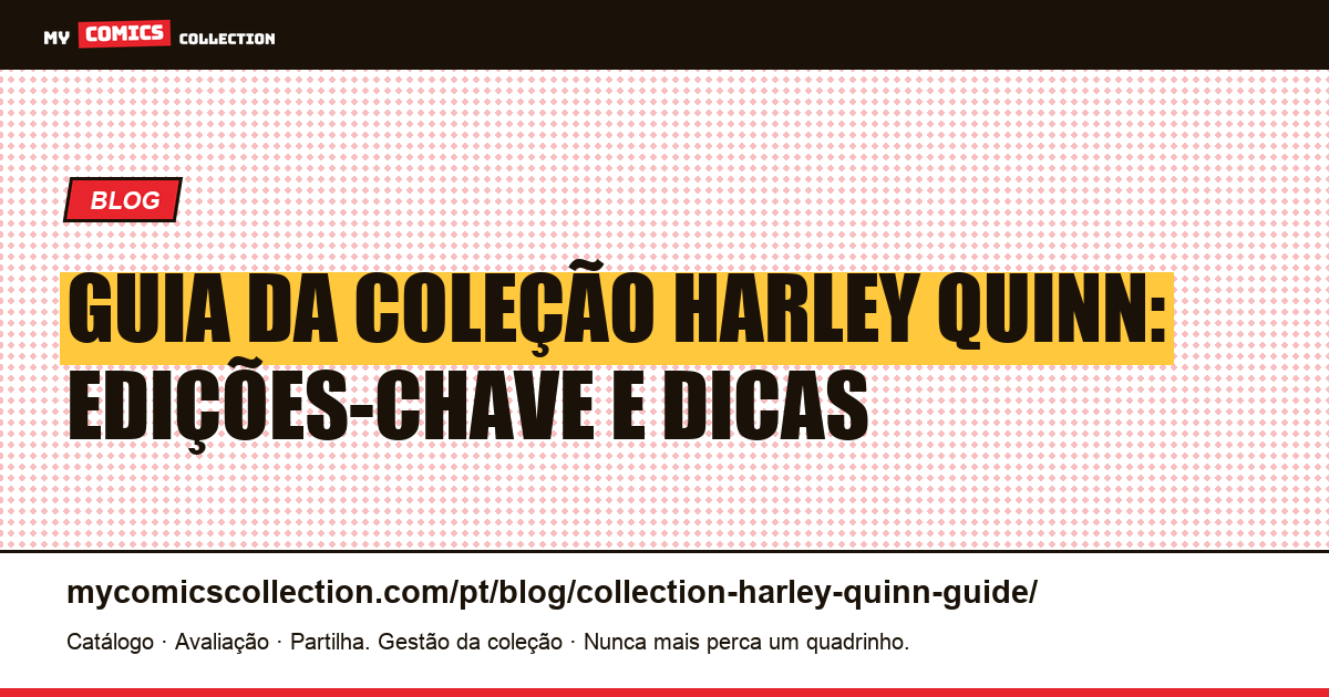 Guia da Coleção Harley Quinn — ilustração do artigo