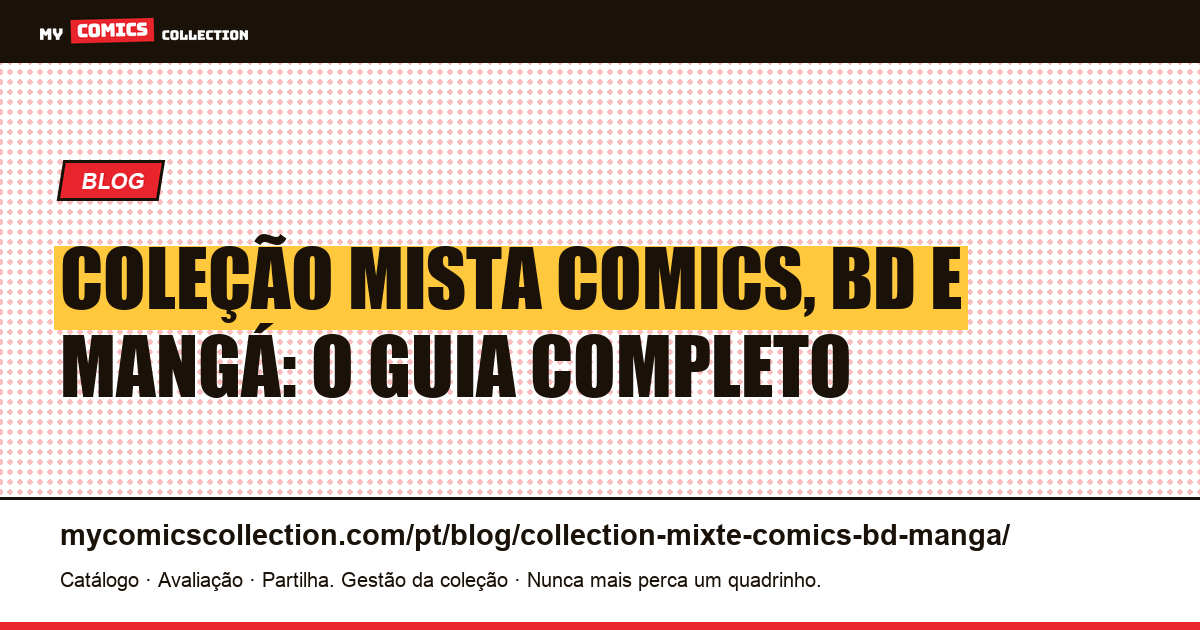 Coleção mista comics, BD e mangá: taxonomia, armazenamento e conservação — ilustração do artigo