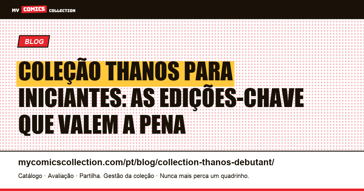 Coleção Thanos para iniciantes: as edições-chave essenciais — ilustração do artigo