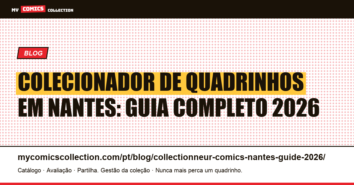 Colecionador de quadrinhos em Nantes: guia 2026 — ilustração do artigo