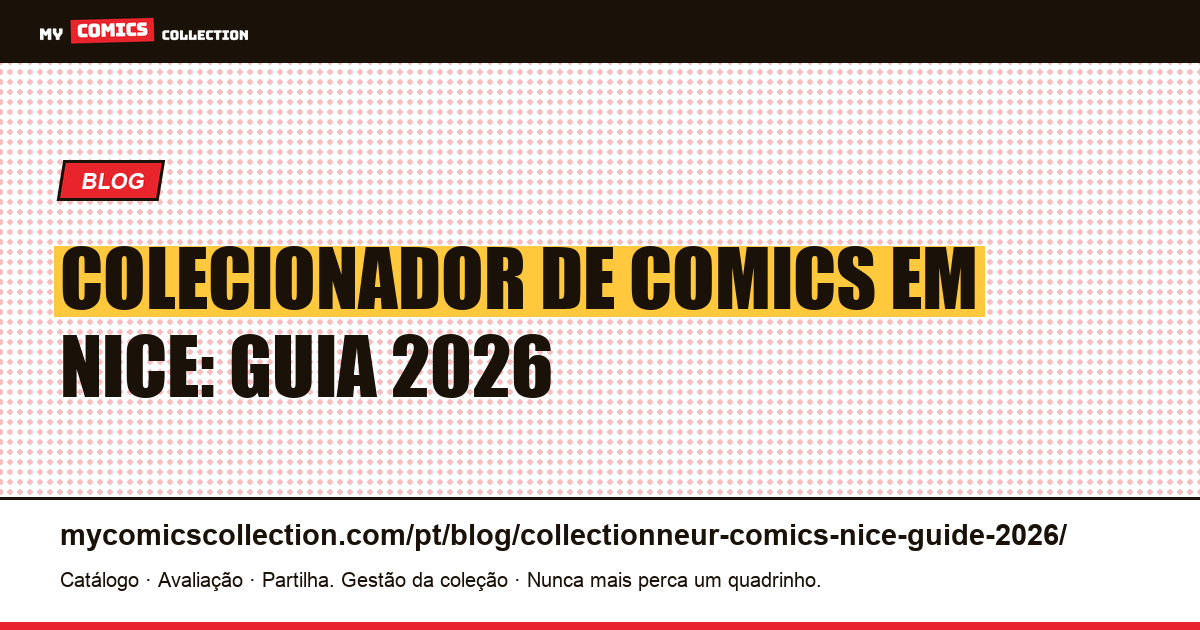 Colecionador de comics em Nice: guia 2026 — ilustração do artigo