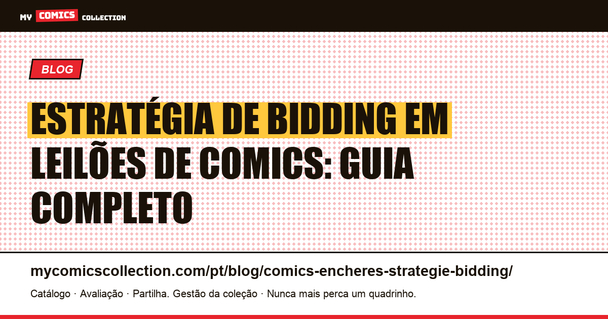 Estratégia de bidding em leilões de comics: o guia completo — ilustração do artigo