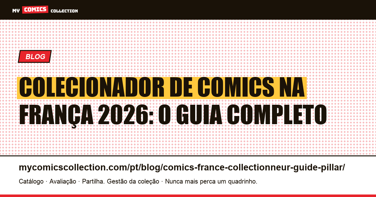 Colecionador de comics na França 2026: mercado, compra, venda e conservação — ilustração do artigo