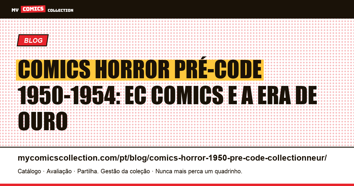 Comics horror pré-Code 1950-1954: guia do colecionador — ilustração do artigo