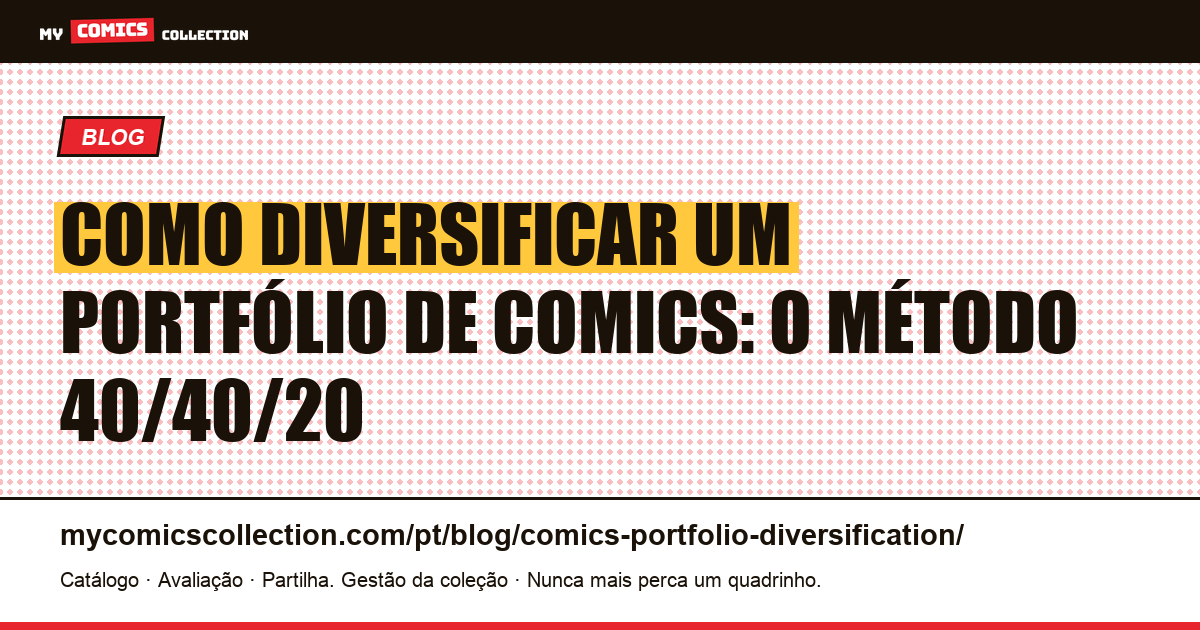 Portfólio de comics diversificado: método de alocação 40/40/20 — ilustração do artigo