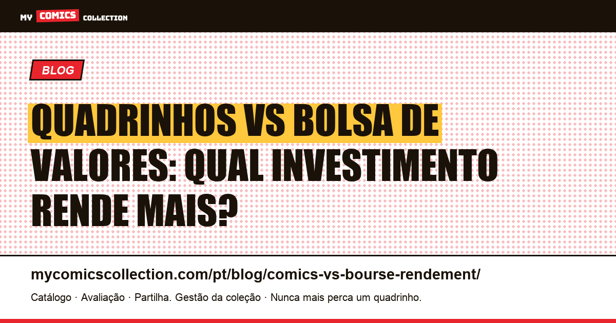 Quadrinhos vs Bolsa de Valores: qual investimento rende mais? — ilustração do artigo