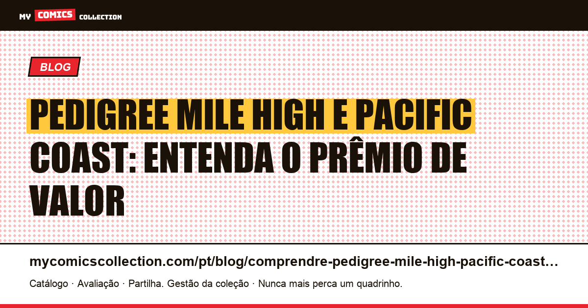 Entendendo o pedigree Mile High e Pacific Coast: guia completo — ilustração do artigo
