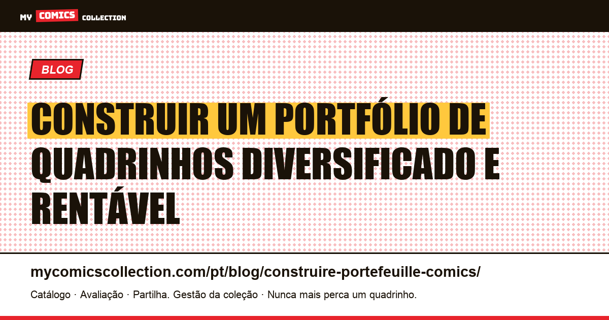 Construir um Portfólio de Quadrinhos Diversificado e Rentável — ilustração do artigo
