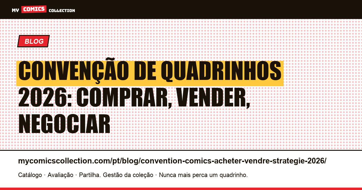 Convenção de quadrinhos: comprar, vender e negociar — estratégia 2026 — ilustração do artigo