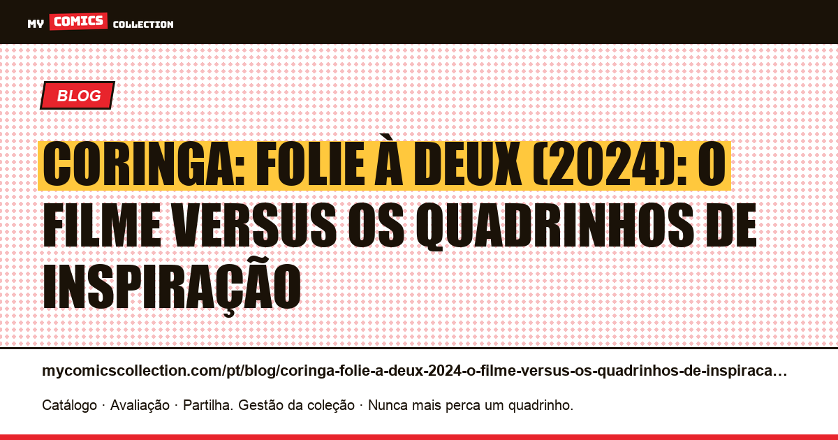 Coringa: Folie à Deux (2024): o filme versus os quadrinhos de inspiração — ilustração do artigo
