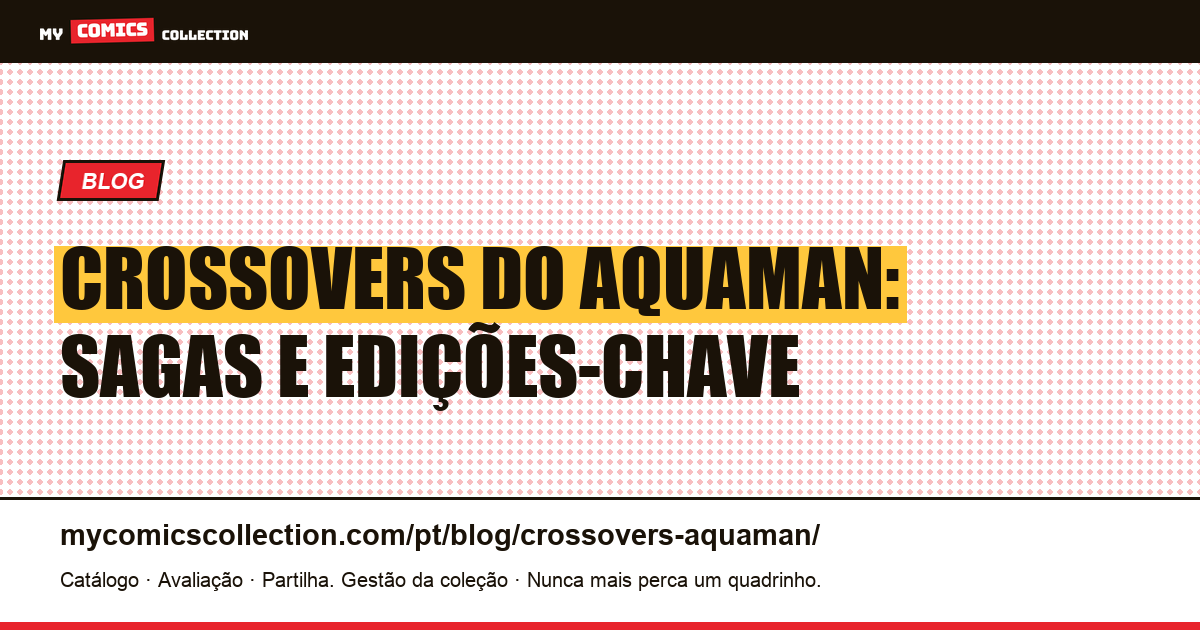 Crossovers do Aquaman nos Quadrinhos — ilustração do artigo
