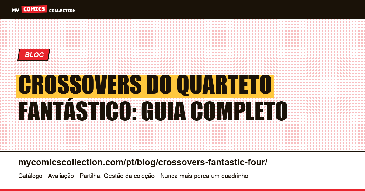 Crossovers do Quarteto Fantástico: Guia Completo — ilustração do artigo